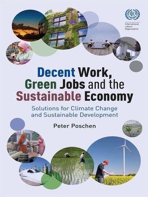 cover image of Decent Work, Green Jobs and the Sustainable Economy